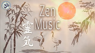 Zen Meditation, Reiki Music, Energy Healing, Nature Sounds, Positive Energy, Healing Music