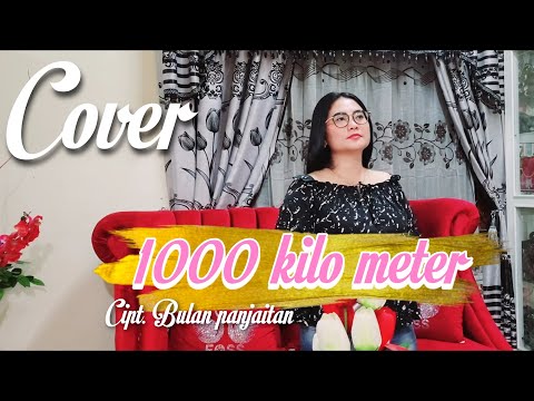 SARIBU KILO METER cipt:bulan panjaitan cover-arul gurning