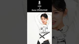 Liha X Rumor produce48