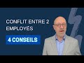 Conflit Au Travail 4 CONSEILS Pour Résoudre Un Conflit Entre Deux Collaborateurs