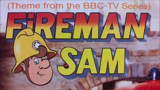 Fireman Sam Theme Hq - Fireman Sam Theme From The Bbc-Tv Series