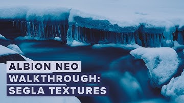 Walkthrough: Albion NEO – Segla Textures