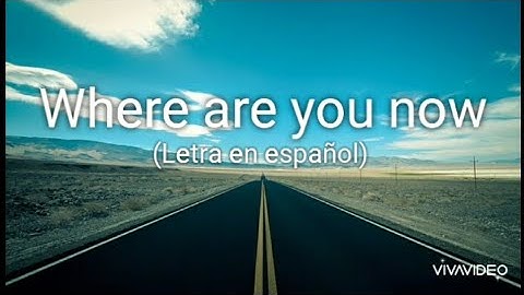 Lost Frequencies & Calum Scott - Where are you now (letra en español) YerriLyrics