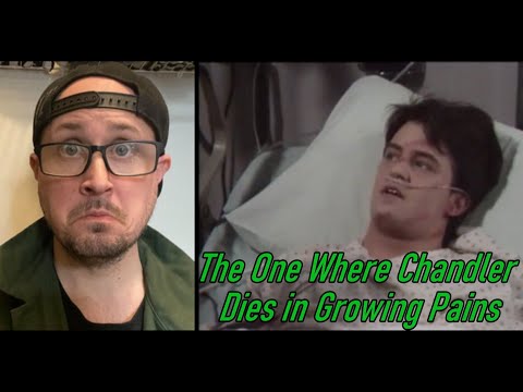 The One Where Chandler Dies in Growing Pains - DVD-R Hell
