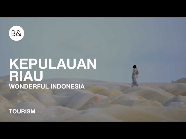 KEPULAUAN RIAU | Wonderful Indonesia | Tourism | B&wtf class=