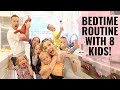 Bedtime routine with 8 KIDS! | Bedtime tips & tricks