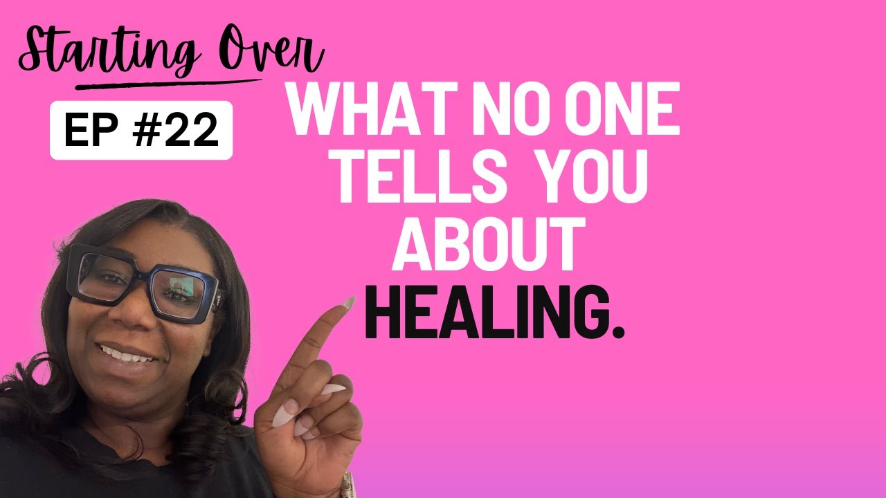 What No One Tells You About Healing@StartingOverWithMarta - YouTube
