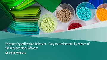 Polymer Crystallization Behavior - Easy to Understand by Means of the Kinetics Neo Software