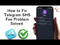 How to Fix Telegram SMS Fee Problem - 2025 | Telegram SMS Fee Problem 