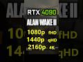 Alan wake 2  1080p vs 1440p vs 2160p 4k  rtx 4090