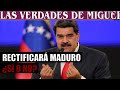 RECTIFICARÁ MADURO ¿SÍ O NO? | Miguel Salazar | Las Verdades de Miguel | 1 de 1