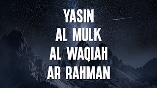 Murottal Quran Merdu  Yasin, Ar Rahman, Al Waqiah, Al Mulk