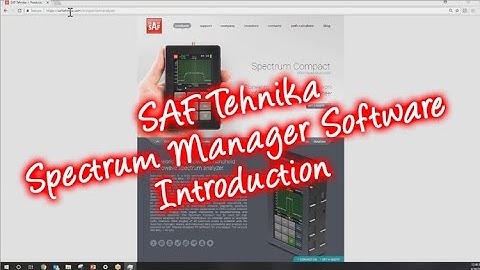 SAF Tehnika -  Spectrum Manager Software Introduction