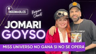Miss Universo NO GANA si no se opera, JOMARI GOYSO Indomables con Regina Carrot