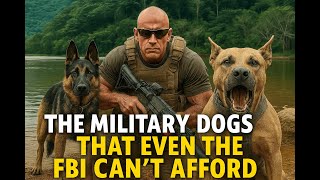 The Military Dogs That Even the FBI Can’t Afford