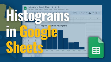 How to Create a Histogram in Google Sheets | Step-by-Step Tutorial