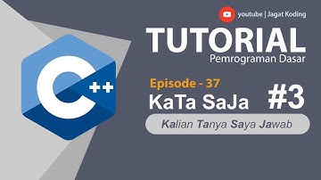 C++ 37 | Kata Saja Edisi 3 | Membuat Program Kasir Sederhana