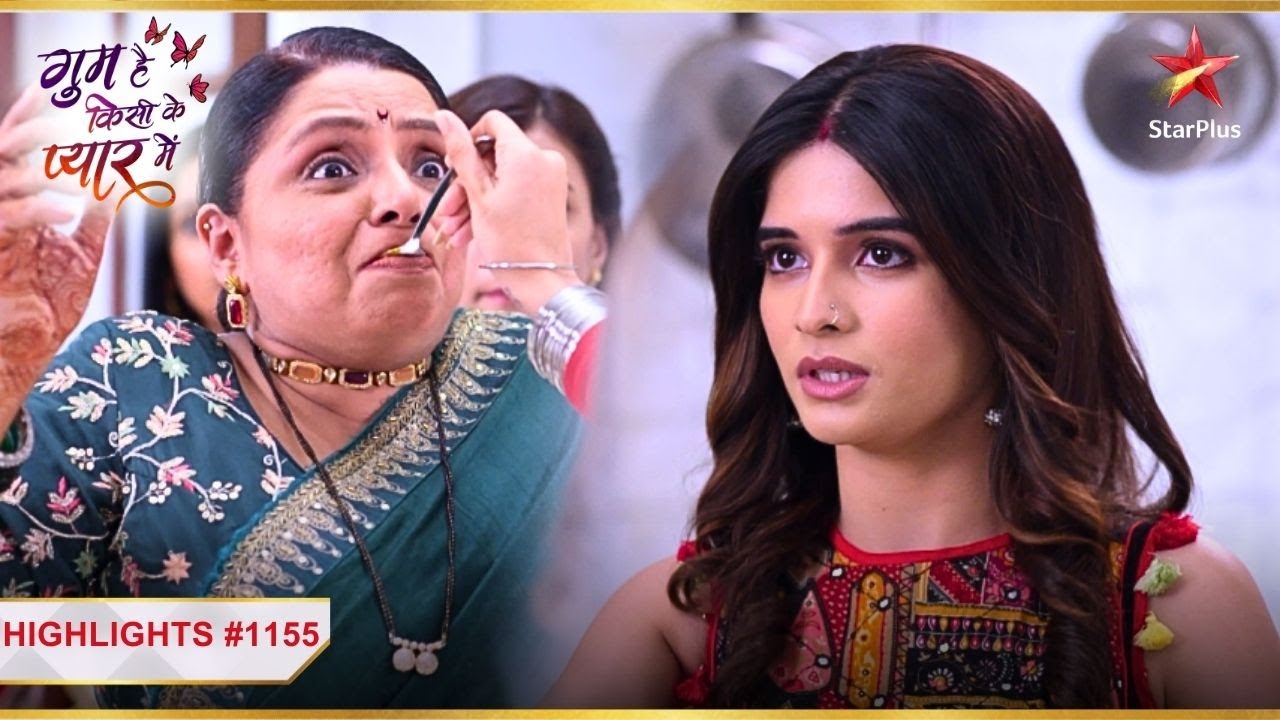 Savi ne khilaaya Surekha ko khaana! | Ep.1155|Highlights|Ghum Hai Kisikey Pyaar Meiin|Mon-Sun|8PM