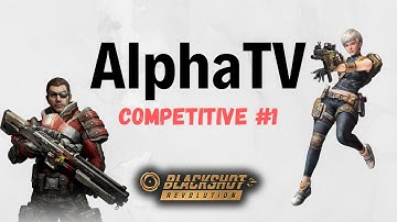 BlackShot Global - AlphaTV in Competitive #1