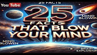 25 Mind Bending Facts That Will Make You question your existence. #youtube #facts #factfulworld