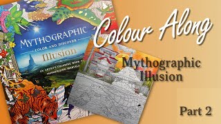 Colour Along in Mythographic Illusion / Adult Coloring Part 2