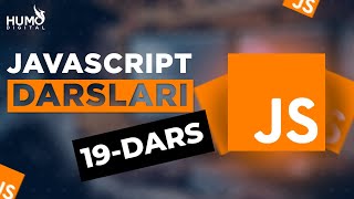 JavaScript Asoslari 19-QISM | Dasturlashni O'rganamiz! #javascript #frontend