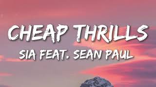 Sia - Cheap Thrills (Lyrics) ft. Sean Paul