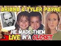 He stole them from their mother only to do this the story of ariana and tyler payne