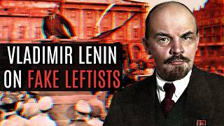 Lenin Predicted the Most Dangerous Grifters on the Left