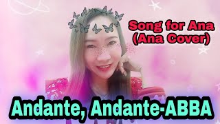 Andante, Andante ABBA (Ana Cover) Song for Ana