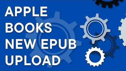 How to upload an ePub file to Apple Books using iTunes Connect (ePub upload and metadata) (2025)