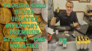 Florida Gold Buyer Updates Inventory - 5/27/26 - Metal Price Volatility Not Affecting Premiums!!!