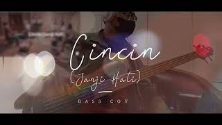 DAVID - CINCIN (JANJI HATI) Bass Cover by Mukki