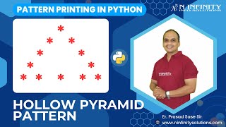Pattern Printing in Python | Session 15 |  Hollow Pyramid Pattern Printing | Prasad Sir