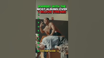 Rappers With The Most Albums Over ONE BILLION Streams