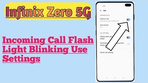 Infinix Zero 5G || Calling Flash Light Blink Settings How To Use
