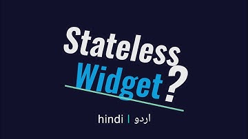 What is Stateless Widget in Flutter ? Hindi | Urdu