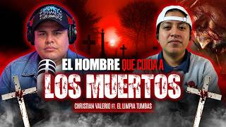 LA TUMBA QUE ME PIDIÓ AYUDA, MI VIDA DENTRO DE LOS CEMENTERIOS  FT. LIMPIA TUMBAS