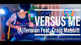 Versus Me - Guitar Cover - (A) Tension Feat. Craig Mabbitt (Changes - Metalcore - VSME - Dean guitar