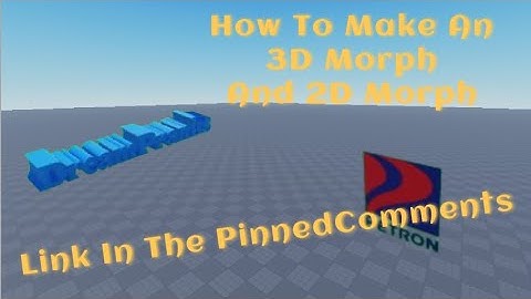 How To Make An 3D Morph And 2D Morph In Roblox Studio (WORKS)