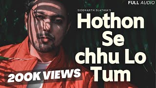 Video thumbnail of "Hothon Se Chhu Lo Tum | Siddharth Slathia | Latest Hindi Cover Song 2020 | Jagjit Singh"