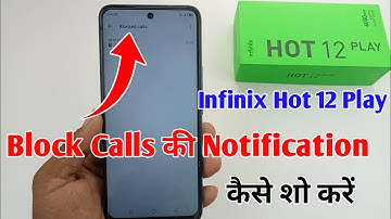 infinix hot 12 play block calls notification / block call ki notification Kaise on Kare infinix