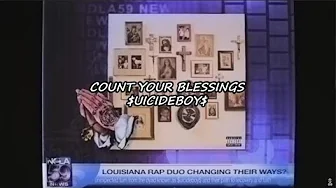 COUNT YOUR BLESSINGS - $UICIDEBOY$ (LYRICS) COUNT YOUR BLESSINGS - $UICIDEBOY$ (LYRICS)