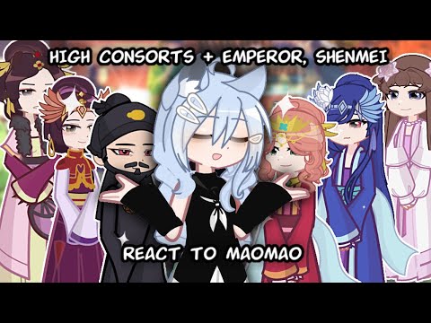 The Apothecary Diaries High Consorts Emperor Shenmei React To MaoMao Gacha React 