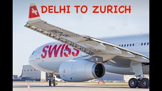 SWISS BUSINESS CLASS DELHI TO ZURICH | DEPARTURE AND ARRIVAL LOUNGE | A330