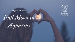 Aquarius Full Moon: *Tarot Reading*  August 19 - 22