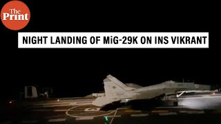 Watch: Maiden night landing of MiG-29K on INS Vikrant