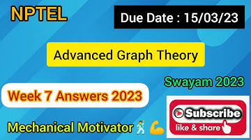 Advanced Graph Theory | Week 7 Quiz | Assignment 7 Solution | NPTEL | SWAYAM 2023