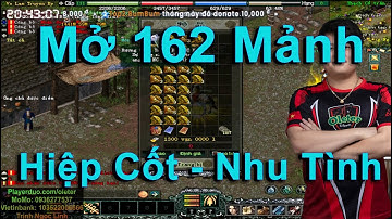 Khui 162 Rương Mảnh Hiệp Cốt - Nhu Tình Tìm Kiếm Chỉ Vàng Và Cái Kết