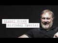 Slavoj Zizek Birthday Special: Politics, Philosophy, and Hardcore Pornography